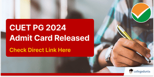 CUET PG 2024 Admit Card Out for March 28 Exam @pgcuet.samarth.ac.in; Check Direct Link Here